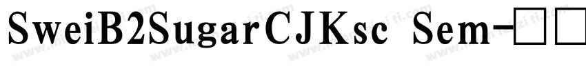 SweiB2SugarCJKsc Sem字体转换